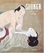 Shunga: The Erotic Art of Japan