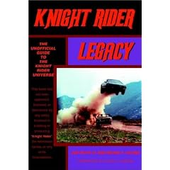 Knight Rider Legacy: The Unofficial Guide to the Knight Rider Universe