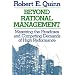 Beyond Rational Management: Mastering the Paradoxes and Competing Demands of High Performance (Jossey Bass Business and Management Series)