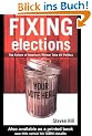 Fixing Elections: The Failure of America's Winner Take All Politics PB