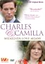 Charles & Camilla - Whatever Love Means