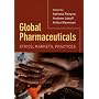 Global Pharmaceuticals: Ethics, Markets, Practices