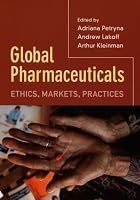 Global Pharmaceuticals: Ethics, Markets, Practices