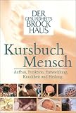 51EM28TDQPL. SL160  Kursbuch Mensch. Der Gesundheits Brockhaus: Aufbau, Funktion, Entwicklung, Krankheit und Heilung