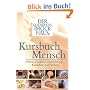 Kursbuch Mensch. Der Gesundheits-Brockhaus: Aufbau, Funktion, Entwicklung, Krankheit und Heilung