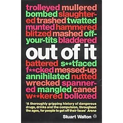 Out of it: A Cultural History of Intoxication