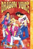 Dragon Voice Volume 6 (Dragon Voice) Dragon Voice Volume 6 (Dragon Voice)