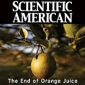 Scientific American: The End of Orange Juice | [Anna Kuchment]