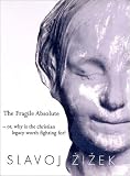 Cover of The Fragile Absolute by Slavoj Zizek 1859843263