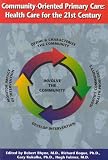 Community Oriented Primary Care: Health Care for the 21st Century