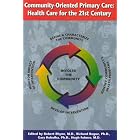 Community Oriented Primary Care: Health Care for the 21st Century by Robert Rhyne and American Public Health Association