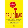 La b�squeda de la felicidad: Por qu� no ser�s feliz hasta que dejes de perseguir la perfecci�n