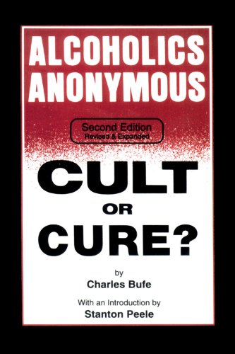 Alcoholics Anonymous: Cult or Cure?