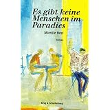 Es gibt keine Menschen im Paradiesvon "Mireille Best"