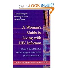 A Woman's Guide to Living with HIV Infection (A Johns Hopkins Press Health Book)