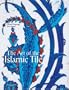 The Art of the Islamic Tile