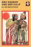 Abu Hassan und der Kalif / Ali der Meisterdieb [Musikkassette]