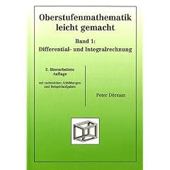Oberstufenmathematik leicht gemacht 1. Differential- und Integralrechnung