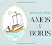 Amos y Boris: Spanish Paperback Edition of Amos & Boris (Spanish Edition)
