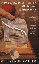 Love's Executioner: and Other Tales of Psychotherapy (Penguin Psychology)