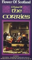Flower Of Scotland - A Vision Of The Corries [VHS]