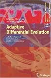 Adaptive Differential Evolution: A Robust Approach to Multimodal Problem Optimization (Adaptation, Learning, and Optimization)