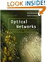 Optical Networks, Second Edition: A Practical Perspective, Second Edition (The Morgan Kaufmann Series in Networking)