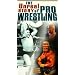 The Unreal Story of Pro Wrestling [VHS]