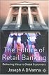 The Future of Retail Banking: Delivering Value to Global Customer