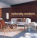 Naturally Modern: Creating Interiors with Wood, Leather, Stone, and Natural Fabrics