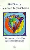 Die neuen Lebensphasen - Gail Sheehy