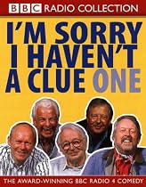 I'm Sorry I Haven't a Clue: Starring Humphrey Lyttelton & Cast v.1: Starring Humphrey Lyttelton & Cast Vol 1 (BBC Radio Collection)