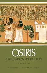 Osiris and the Egyptian Resurrection, Vol. 1