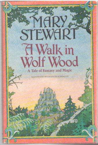 A Walk in Wolf Wood: A Tale in Fantasy and MagticFrom Morrow