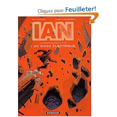 I.A.N., tome 1 : Singe �lectrique