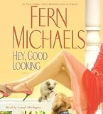 Hey, Good Looking: A Novel