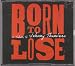Born To Lose: A Tribute To Johnny Thunders