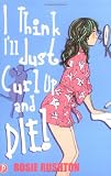 I Think Ill Just Curl Up and Die (Leehampton) (Leehampton)
