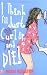I Think I'll Just Curl Up and Die (Leehampton) (Leehampton)