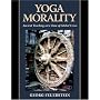 Yoga Morality: Ancient Teachings at a Time of Global Crisis