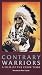 Contrary Warriors: A Film of the Crow Tribe [VHS]