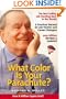 What Color Is Your Parachute? 2005: A Practical Manual for Job-Hunters and Career-Changers