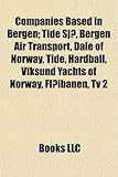 Companies Based in Bergen; Tide Sj, Bergen Air Transport, Dale of Norway, Tide, Hardball, Viksund Yachts of Norway, Flibanen, TV 2-