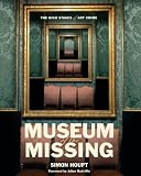 Museum of the Missing: A History of Art Theft