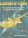 A History of Cyprus: From Foreign Domination to Troubled Independence