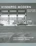Winnipeg Modern: Architecture, 1945-1975