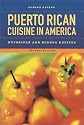 Puerto Rican Cuisine in America: Nuyorican and Bodega Recipes