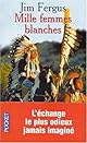 Mille Femmes blanches