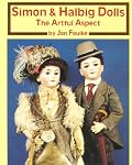 Simon & Halbig Dolls: The Artful Aspect