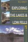 Exploring the Lakes and Low Fells: v.1: 40 Easier Circular Walks in the Lake District: Vol 1